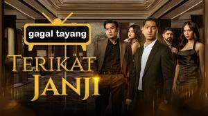 Gagal Tayang Terikat Janji