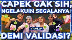 Capek Gak Sih, Ngelakuin Segalanya Demi Validasi?
