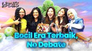 Bocil Era Terbaik, No Debate