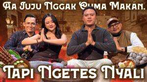 AA JUJU NGGAK CUMA MAKAN, TAPI NGETES NYALI