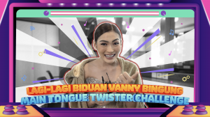 Lagi-Lagi Biduan Vanny Bingung Main Tongue Twister Challenge