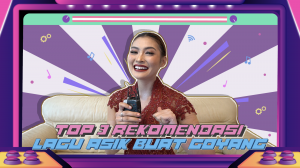 Top 3 Rekomendasi Lagu Asik Buat Goyang