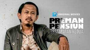 Preman Pensiun: Kesempatan Kedua