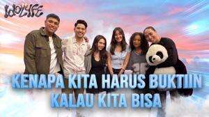 Kenapa Kita Harus Buktiin Kalau Kita Bisa