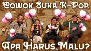 Cowok Suka K-Pop, Apa Harus Malu? - RCTI+