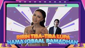 Ririn Tiba-tiba Lupa Nama Iqbaal Ramadhan