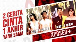 Fandy & Dahlia, Arhan & Azizah"2 Cerita Cinta, 1 Akhir Yang Sama"