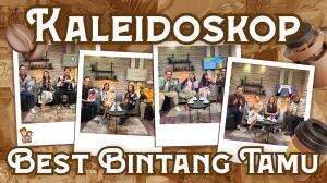 KALEIODOSKOP BEST BINTANG TAMU