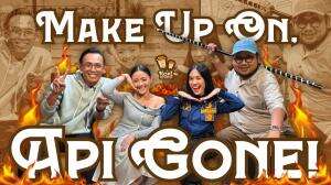 MAKE UP ON, API GONE!