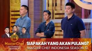 Siapakah Yang Akan Pulang? - MasterChef Indonesia Season 10