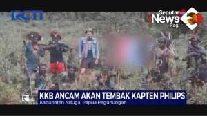 KKB Ancam Tembak Kapten Philips
