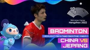 Highlight Asian Games Hangzhou 2022 Badminton Tunggal Putra Jepang Vs China Match 1