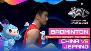 Minimatch Asian Games Hangzhou 2022 Badminton Tunggal Putra Jepang Vs China Match 3 - RCTI+