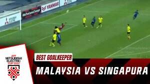 Best Goalkeeper Malaysia Vs Singapura