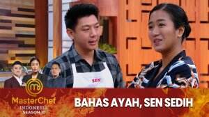 Bahas Ayah, Sen Sedih - MasterChef Indonesia Season 10