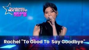 Rachel "To Good To Say Goodbye" - The Indonesian Next Big Star