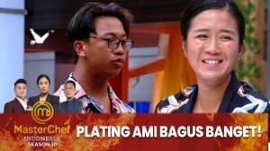 Plating Ami Bagus Banget! Chef - MasterChef Indonesia Season 10