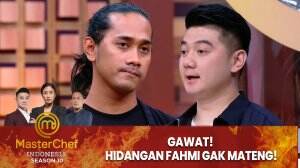 Gawat! Hidangan Fahmi Gak Mateng! - MasterChef Indonesia Season 10