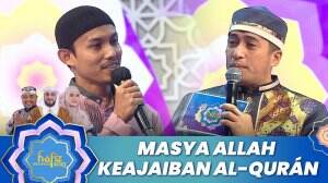 Masya Allah Keajaiban Al-Qurán - Hafiz Indonesia 2023