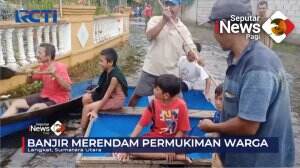 Hujan Deras Mengakibatkan Banjir