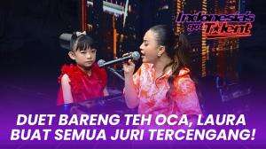 Duet Bareng Teh Oca, Laura Buat Semua Juri Tercengang! - Indonesia's Got Talent 2022