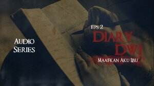 Diary Dwi Eps. 02