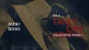 Diary Dwi Eps. 03