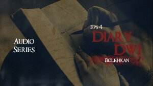 Diary Dwi Eps. 04