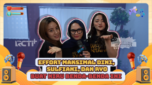 Effort Maksimal Dini, Sulfiani, dan Ryo Buat Niru Benda-Benda Ini