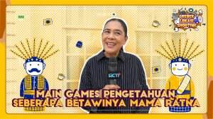 Main Games Pengetahuan, Seberapa Betawinya mama Ratna