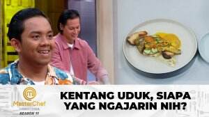 Kentang Uduk, Siapa Yang Ngajarin Nih? - MasterChef Indonesia Season 11