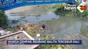 Balita Hilang Tercebur Kali