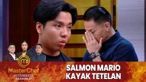 Salmon Kok Kayak Tetelan? - MasterChef Indonesia Season 10