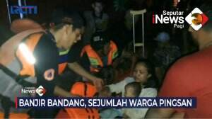 Banjir Bandang, Sejumlah Warga Pingsan