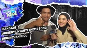 Bangga! Akhirnya Nyanyi Theme Song Indonesian Idol