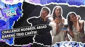 Challenge Ngobrol Abjad Bareng Trio Cantik