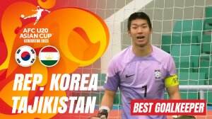 Best Goalkeeper Korea Republic vs Tajikistan