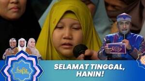Selamat Tinggal, Hanin! - Hafiz Indonesia 2023