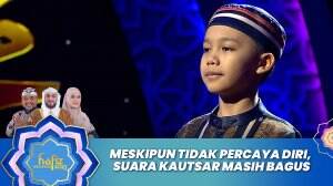 Meskipun Tidak Percaya Diri, Suara Kautsar Masih Bagus - Hafiz Indonesia 2023