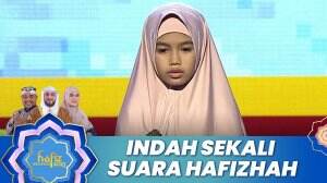 Indah Sekali Suara Hafizhah - Hafiz Indonesia 2023