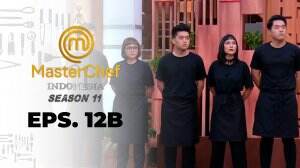 MasterChef Indonesia Season 11 - Eps. 12 B - RCTI+