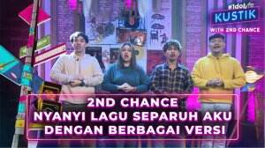 2nd Chance Nyanyi Lagu Separuh Aku Dengan Berbagai Versi