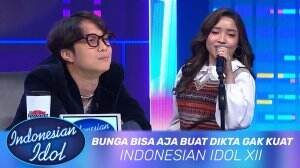 Bunga Bisa Aja Buat Dikta Gak Kuat - Indonesian Idol XII