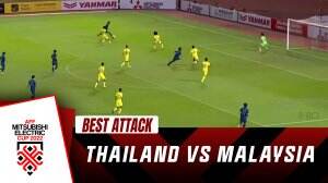 Best Attack Thailand Vs Malaysia