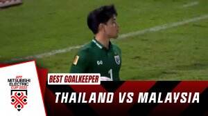 Best Goalkeeper Thailand Vs Malaysia