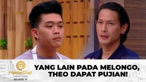 Yang Lain Pada Melongo, Theo Dapat Pujian! - MasterChef Indonesia Season 11