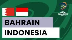 Minimatch Bahrain vs Indonesia