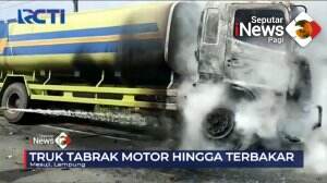 Truk Dan Motor Terbakar Akibat Kecelakaan