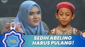 Sedih Abelino Harus Pulang! - Hafiz Indonesia 2023