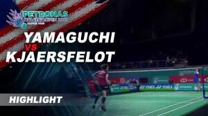 Highlight Yamaguchi Vs Kjaersfelot